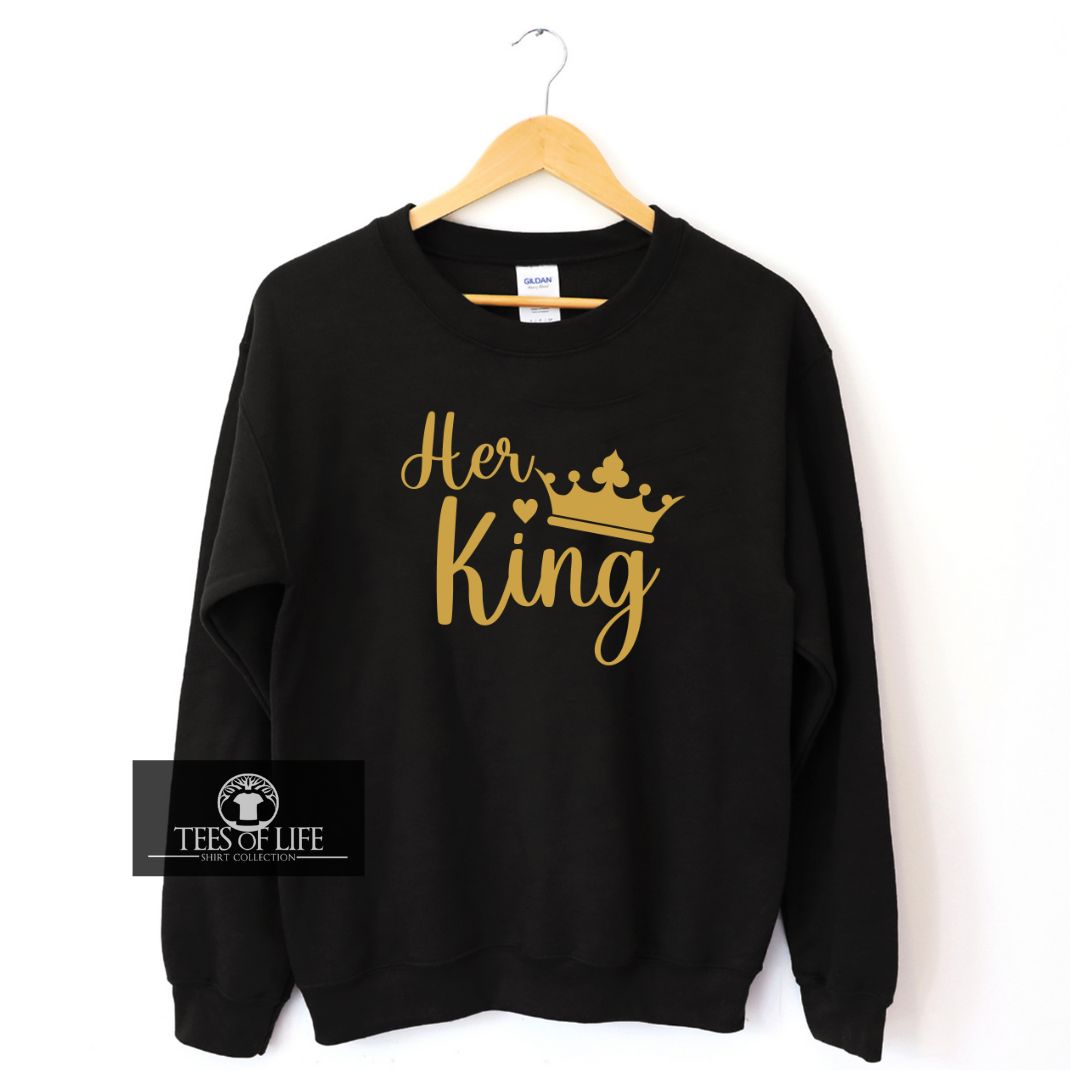 Her King Sweatshirt