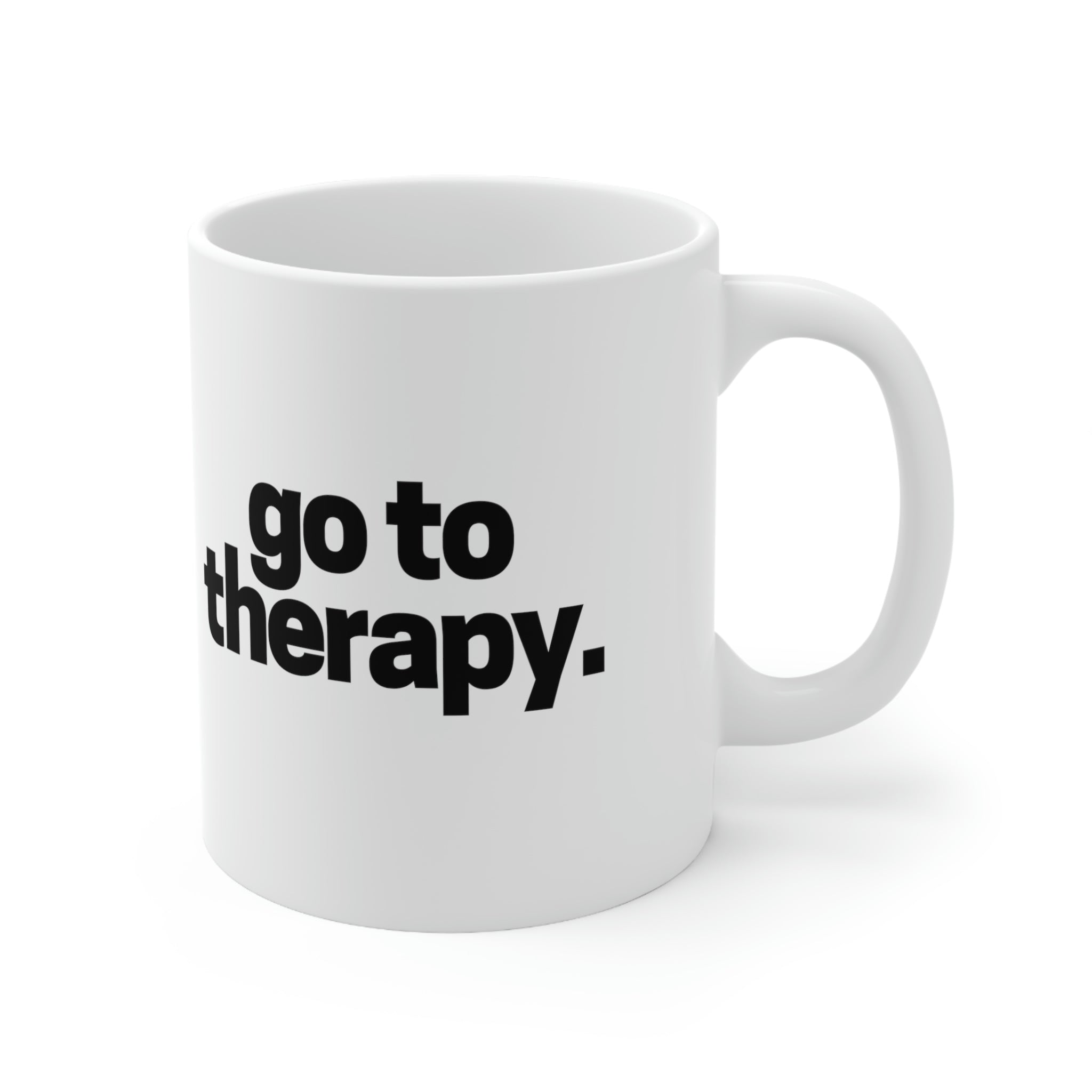 Go To Therapy Ceramic Mug 11oz